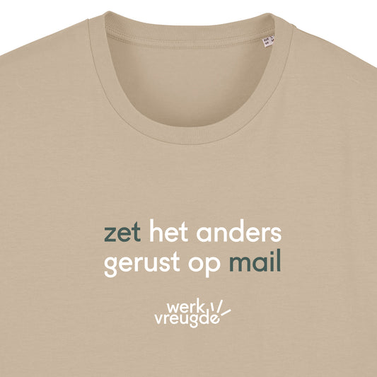Zet het anders gerust op mail