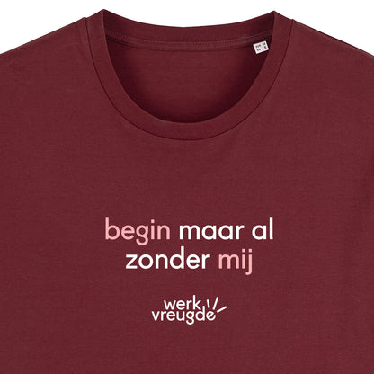 Begin maar al zonder mij